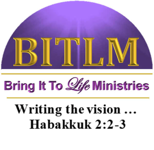 Bring It To Life Ministries